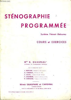 Image du vendeur pour Stenographie programmee - systeme prevost delaunay - cours et exercices mis en vente par Le-Livre