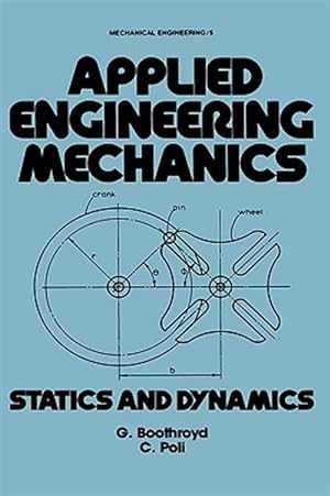 Seller image for Applied Engineering Mechanics : Statics and Dynamics for sale by GreatBookPrices