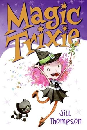 Bild des Verkufers fr Magic Trixie zum Verkauf von GreatBookPricesUK