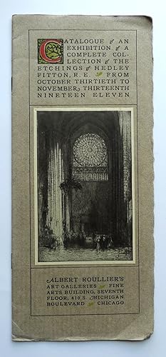 Immagine del venditore per Catalogue of an Exhibition of complete collection of the etchings of Hedley Fitton R.E. Albert Roullier's Art Galleries, Chicago October 13th to November 13th, 1911. venduto da Roe and Moore