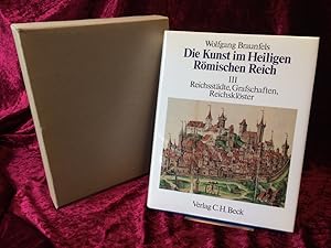 Bild des Verkufers fr Reichsstdte, Grafschaften, Reichsklster. (= Die Kunst im Heiligen Rmischen Reich Deutscher Nation Band 3). zum Verkauf von Altstadt-Antiquariat Nowicki-Hecht UG