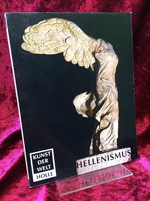 Immagine del venditore per Hellenismus. Aus dem Englischen bersetzt von Ulrike Thimme. (= Kunst der Welt. Teil: P 21). venduto da Altstadt-Antiquariat Nowicki-Hecht UG