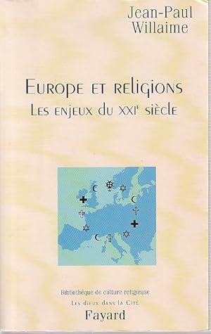 Image du vendeur pour Europe et religions: Les enjeux du XXIe sicle, mis en vente par L'Odeur du Book