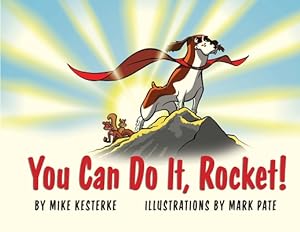 Seller image for You Can Do It, Rocket!: Persistence Pays Off (Paperback or Softback) for sale by BargainBookStores