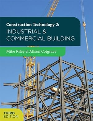 Seller image for Construction Technology : Industrial and Commercial Building for sale by GreatBookPrices