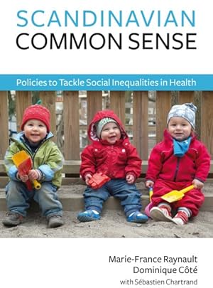 Seller image for Scandinavian Common Sense : Policies to Tackle Social Inequalities in Health for sale by GreatBookPrices
