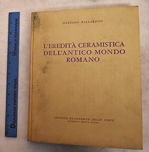 L'Eridita Ceramistica Dell'Antico Mondo Romano