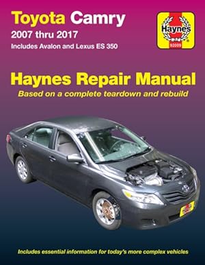 Seller image for Toyota Camry 07 Thru 17 : Avalon and Lexus Es 350 for sale by GreatBookPrices