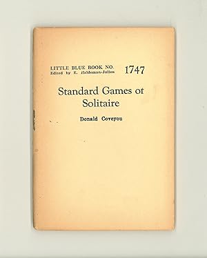 Standard Games of Solitude by Donald Coveyou. Little Blue Book 1747, Reprint Issued circa 1947 - ...