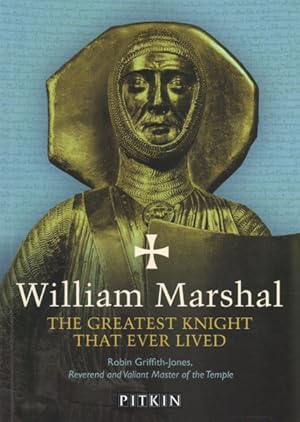 Seller image for William Marshal : The Greatest Knight That Ever Lived for sale by GreatBookPrices