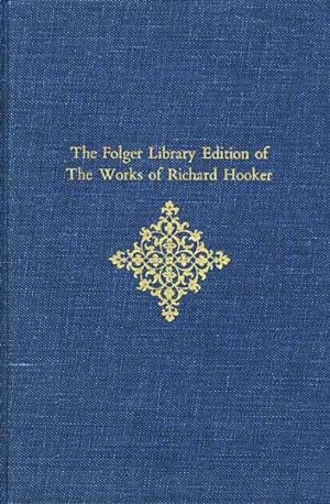 Seller image for Folger Library Edition of the Works of Richard Hooker : Tractates and Sermons for sale by GreatBookPrices