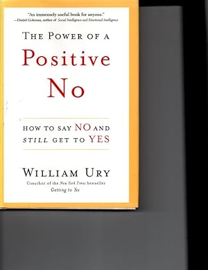 Immagine del venditore per The Power of a Positive No: How to Say No and Still Get to Yes venduto da Orca Knowledge Systems, Inc.