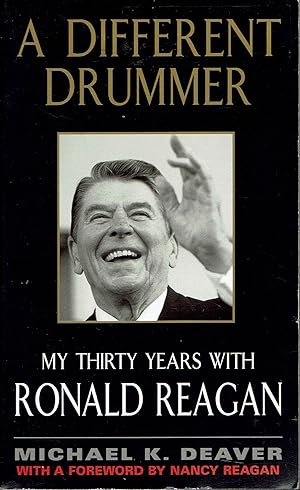 Immagine del venditore per A Different Drummer: My Thirty Years with Ronald Reagan venduto da fourleafclover books