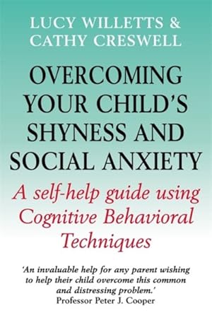 Seller image for Overcoming Your Child's Shyness and Social Anxiety : A Self-help Guide Using Cognitive Behavioral Techniques for sale by GreatBookPrices