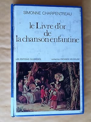 Image du vendeur pour Le livre d'or de la chanson enfantine mis en vente par Claudine Bouvier