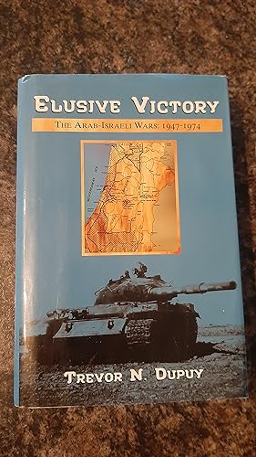Imagen del vendedor de Elusive Victory: The Arab-Israeli Wars: 1947-1974 a la venta por Darby Jones