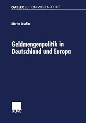 Image du vendeur pour Geldmengenpolitik in Deutschland Und Europa -Language: german mis en vente par GreatBookPrices