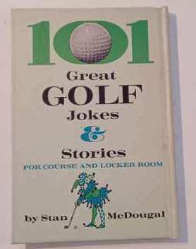 Imagen del vendedor de 101 Great Golf Jokes & Stories a la venta por Sunnyback Books