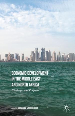 Bild des Verkufers fr Economic Development in the Middle East and North Africa : Challenges and Prospects zum Verkauf von AHA-BUCH GmbH