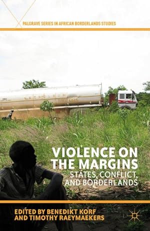 Seller image for Violence on the Margins : States, Conflict, and Borderlands for sale by AHA-BUCH GmbH