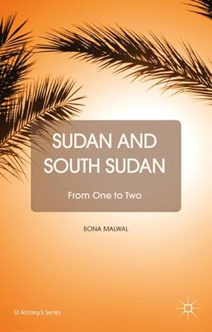 Bild des Verkufers fr Sudan and South Sudan : From One to Two zum Verkauf von AHA-BUCH GmbH