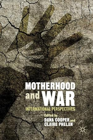 Seller image for Motherhood and War : International Perspectives for sale by AHA-BUCH GmbH
