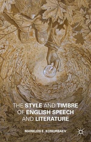 Seller image for The Style and Timbre of English Speech and Literature for sale by AHA-BUCH GmbH