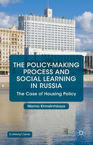 Bild des Verkufers fr The Policy-Making Process and Social Learning in Russia : The Case of Housing Policy zum Verkauf von AHA-BUCH GmbH