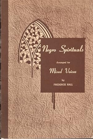 Negro Spirituals Arranged for Mixed Voices