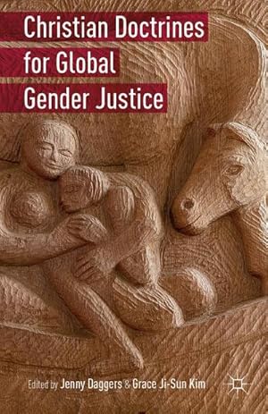 Bild des Verkufers fr Christian Doctrines for Global Gender Justice zum Verkauf von AHA-BUCH GmbH