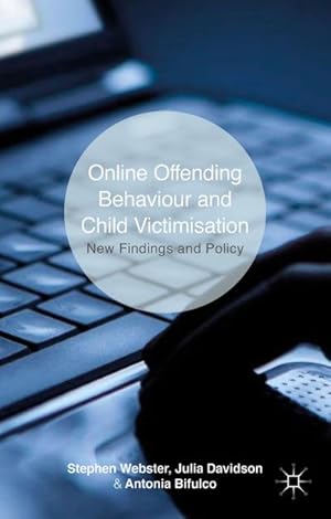 Bild des Verkufers fr Online Offending Behaviour and Child Victimisation : New Findings and Policy zum Verkauf von AHA-BUCH GmbH