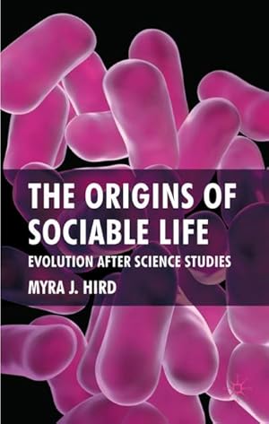 Seller image for The Origins of Sociable Life: Evolution After Science Studies for sale by AHA-BUCH GmbH