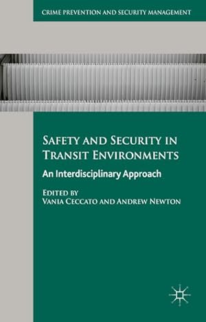 Bild des Verkufers fr Safety and Security in Transit Environments : An Interdisciplinary Approach zum Verkauf von AHA-BUCH GmbH