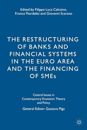 Bild des Verkufers fr The Restructuring of Banks and Financial Systems in the Euro Area and the Financing of SMEs zum Verkauf von AHA-BUCH GmbH