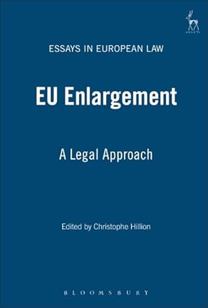 Imagen del vendedor de EU Enlargement : A Legal Approach a la venta por GreatBookPrices