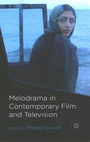 Image du vendeur pour Melodrama in Contemporary Film and Television mis en vente par GreatBookPrices
