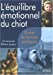 Bild des Verkufers fr L' ©quilibre  ©motionnel du chiot (French Edition) [FRENCH LANGUAGE - Soft Cover ] zum Verkauf von booksXpress