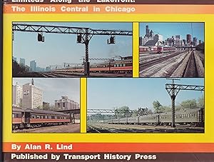 Seller image for Limiteds Along the Lakefront: The Illinois Central in Chicago for sale by Riverhorse Books