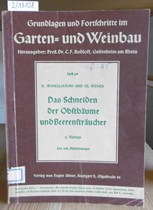 Imagen del vendedor de Das Schneiden der Obstbume und Beerenstrucher. 2.Aufl., a la venta por Versandantiquariat Trffelschwein