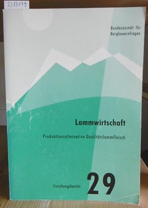 Seller image for Lammwirtschaft. Produktionsalternative Qualittslammfleisch. for sale by Versandantiquariat Trffelschwein