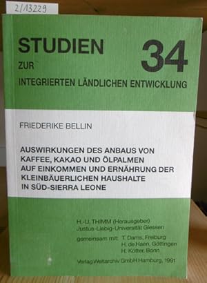 Bild des Verkufers fr Auswirkungen des Anbaus von Kaffee, Kakao und lpalmen auf Einkommen und Ernhrung der kleinbuerlichen Haushalte in Sd-Sierra Leone. zum Verkauf von Versandantiquariat Trffelschwein