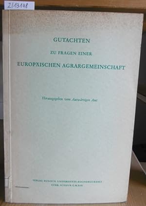 Imagen del vendedor de Gutachten zu Fragen einer europischen Agrargemeinschaft. a la venta por Versandantiquariat Trffelschwein