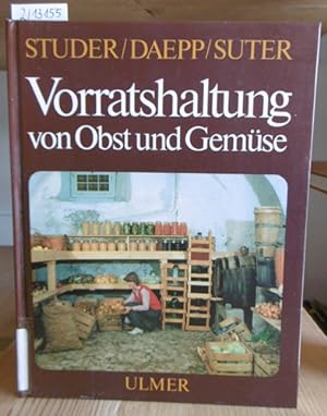 Seller image for Vorratshaltung von Obst und Gemse. for sale by Versandantiquariat Trffelschwein