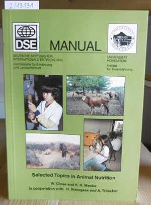 Bild des Verkufers fr Selected Topics in Animal Nutrition. A manual prepared for the 3rd Hohenheim Course on Animal Nutrition in the Tropics and Semi-Tropics. 2nd Edition. Hrsg. v.d. Deutschen Stiftung fr Internationale Entwicklung (DSE) und der Zentralstelle fr Ernhrung und Landwirtschaft (ZEL). zum Verkauf von Versandantiquariat Trffelschwein