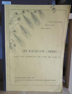 Seller image for Der biologische Landbau - auch eine Alternative fr Flora und Fauna? for sale by Versandantiquariat Trffelschwein