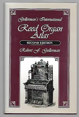 Imagen del vendedor de Gellerman's International Reed Organ Atlas a la venta por K. L. Givens Books