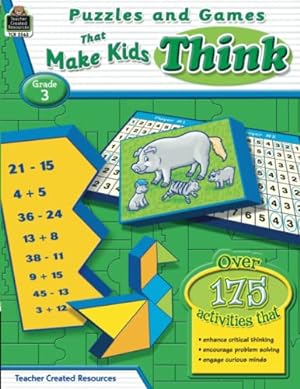 Seller image for Puzzles and Games that Make Kids Think Grd 3 for sale by Reliant Bookstore