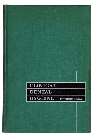 CLINICAL DENTAL HYGIENE, edited by Shailer Peterson. St. Louis: C.V. Mosby, 1959.