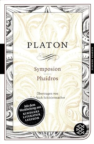 Symposion / Phaidros Übertr. von Friedrich Schleiermacher / Fischer ; 90065 : Fischer Klassik
