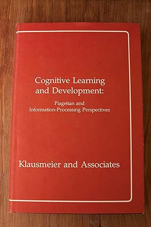 Seller image for Cognitive Learning and Development: Piagetian and Information Processing Perspectives for sale by Snowden's Books